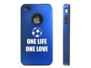 Apple iPhone 4 4S Blue D4391 Aluminum & Silicone Case Cover One Life One Love Soccer Apple iPhone 4 4S Blue D4391 Aluminum & Silicone Case Cover One Life One Love Soccer