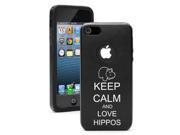 Apple iPhone 5 Black 5D1342 Aluminum Silicone Case Cover Keep Calm and Love Hippos