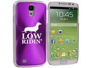 Purple Samsung Galaxy S4 S IV i9500 Aluminum Plated Hard Back Case Cover KK656 Low Ridin Dachshund