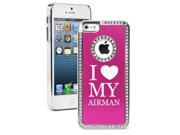 Apple iPhone 5 Hot Pink 5S1537 Rhinestone Crystal Bling Aluminum Plated Hard Case Cover I Love My Airman Airforce