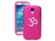 Hot Pink Samsung Galaxy S4 S IV i9500 Aluminum Silicone Hard Back Case Cover KA402 Hindu Symbol