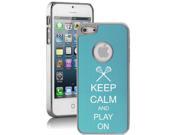 Apple iPhone 5 Light Blue 5E1170 Aluminum Plated Chrome Hard Back Case Cover Keep Calm and Play On Lacrosse
