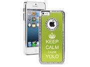 Apple iPhone 5 Green 5S1416 Rhinestone Crystal Bling Aluminum Plated Hard Case Cover Keep Calm cause Yolo