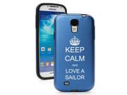 Blue Samsung Galaxy S4 S IV i9500 Aluminum Silicone Hard Back Case Cover KA661 Keep Calm and Love A Sailor