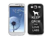 Black Samsung Galaxy S III S3 Aluminum Plated Hard Back Case Cover K1626 Keep Calm and Love Labs