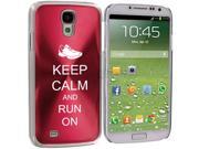 Rose Red Samsung Galaxy S4 S IV i9500 Aluminum Plated Hard Back Case Cover KK558 Keep Calm and Run On