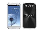 Black Samsung Galaxy S III S3 Aluminum Plated Hard Back Case Cover K956 Born Again Christian