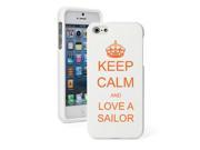 Apple iPhone 5 White Rubber Hard Case Snap on 2 piece Orange Keep Calm and Love A Sailor