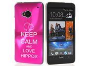 Hot Pink HTC One M7 Aluminum Plated Hard Back Case Cover 7M457 Keep Calm and Love Hippos