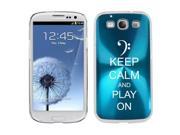 Light Blue Samsung Galaxy S III S3 Aluminum Plated Hard Back Case Cover K1106 Keep Calm and Play On Bass Clef Light Blue Samsung Galaxy S III S3 Aluminum Plated Hard Back Case Cover K1106 Keep Calm and Play On Bass Clef
