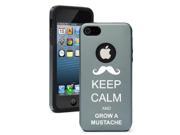 Apple iPhone 5 Silver Gray 5D109 Aluminum Silicone Case Cover Keep Calm and Grow A Mustache