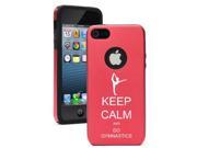 Apple iPhone 5 Red 5D1132 Aluminum Silicone Case Cover Keep Calm and Do Gymnastics