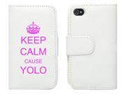 White Apple iPhone 5 5LP699 Leather Wallet Case Cover Hot Pink Keep Calm and YOLO