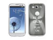 Silver Samsung Galaxy S III S3 Aluminum Plated Hard Back Case Cover K72 Keep Calm and Play On Basketball