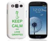 White Samsung Galaxy S III S3 Rubber Hard Back Case Cover Green Keep Calm and Love Giraffes