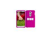 LG G2 AT T Sprint T Mobile Snap On 2 Piece Rubber Hard Case Cover Mom Basketball Hot Pink