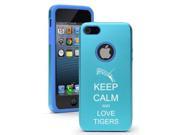 Apple iPhone 5c Aluminum Silicone Dual Layer Rugged Hard Case Cover Keep Calm and Love Tigers Light Blue