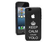 Apple iPhone 6 6s Aluminum Silicone Dual Layer Hard Case Cover Keep Calm Cause YOLO Black