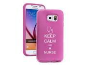 Samsung Galaxy S6 Aluminum Silicone Dual Layer Hard Case Cover Keep Calm I Am A Nurse Light Pink