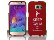 Samsung Galaxy S6 Edge Snap On 2 Piece Rubber Hard Case Cover Keep Calm and Do Gymnastics Red