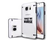 Samsung Galaxy S6 Ultra Thin Transparent Clear Hard TPU Case Cover Trust Me I m A Nurse Black
