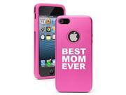 Apple iPhone 5 5s Aluminum Silicone Dual Layer Hard Case Cover Best Mom Ever Hot Pink