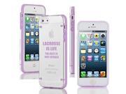 Apple iPhone 5 5s Ultra Thin Transparent Clear Hard TPU Case Cover Lacrosse Is Life Purple