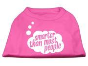 Mirage Pet Products 51 50 XSBPK Smarter then Most People Screen Printed Dog Shirt Bright Pink Extra Small
