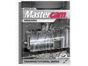 Mastercam X7 Indexing Training Tutorial