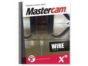 Mastercam X9 Wire Training Tutorial