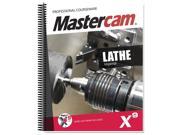 Mastercam X9 Lathe Professional Courseware