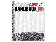 Mastercam X7 Handbook Volume 3