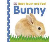 Baby Touch and Feel Bunny Book