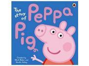 The Story of Peppa Pig Peppa Pig