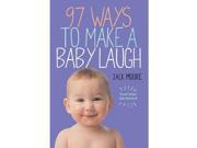 97 Ways to Make a Baby Laugh Book