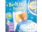 A Bedtime Prayer Padded Board Book