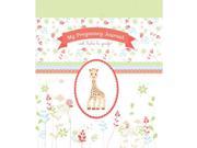My Pregnancy Journal with Sophie la girafe Sophie the Giraffe
