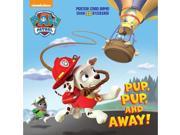 Paw Patrol Pup Pup and Away!