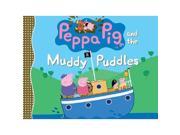 Peppa Pig and the Muddy Puddles