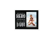 Pearhead We Have A Hero We Call Him Daddy Photo Plaque