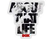DGK ABOUT THAT LIFE STICKER single