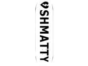 MYSTERY SHMATTY LOGO SKATEBOARD DECK 8.25 WHITE