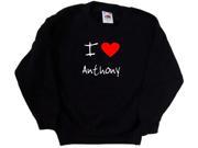 I Love Heart Anthony Black Kids Sweatshirt