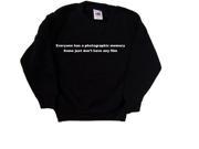 Everyone Has A Photographic Memory Some Just Don t Have Any Film Funny Black Kids Sweatshirt