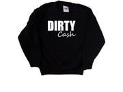 Dirty Cash Funny Black Kids Sweatshirt