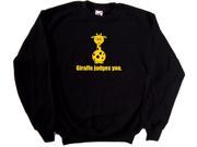 Giraffe Judges You Funny Black Sweatshirt