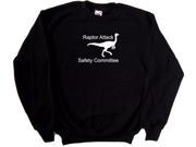 Raptor Attack Safety Committee Funny Black Sweatshirt