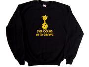 Stop Looking At My Giraffe Funny Black Sweatshirt