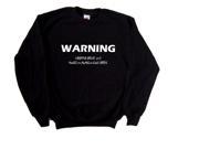 Warning I Dropped Out Of My Anger Management Course Funny Black Sweatshirt