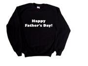 Happy Father s Day Black Sweatshirt